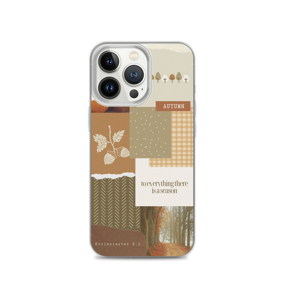 Fall Christian iPhone case with autumn collage and Ecclesiastes 3:1 design