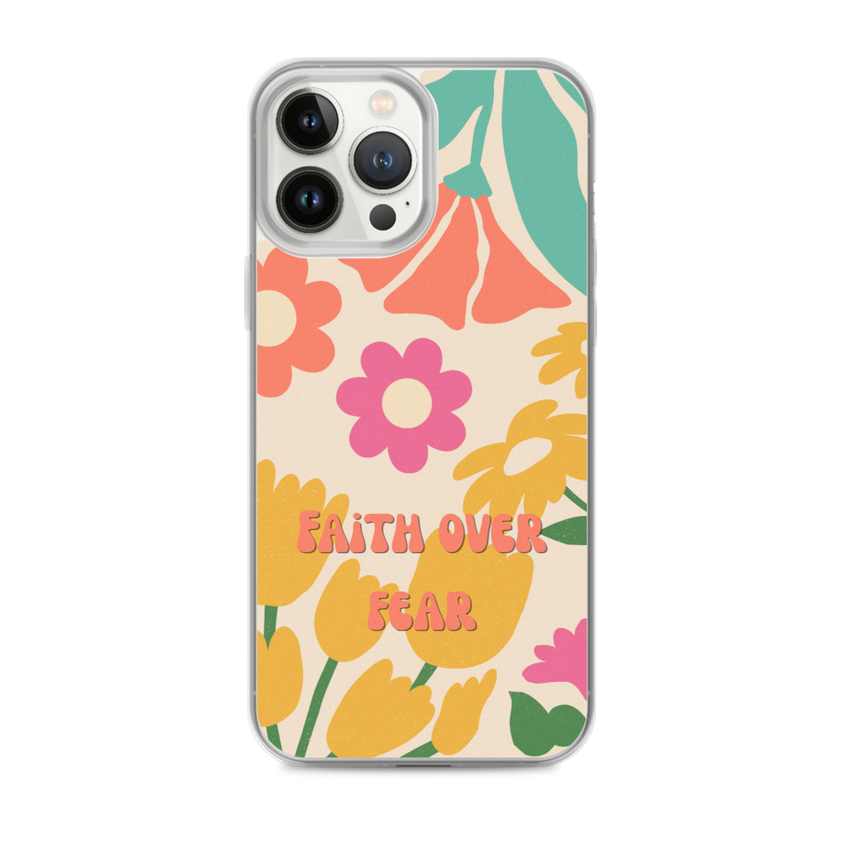 Faith Over Fear Christian iPhone case with colorful retro floral design