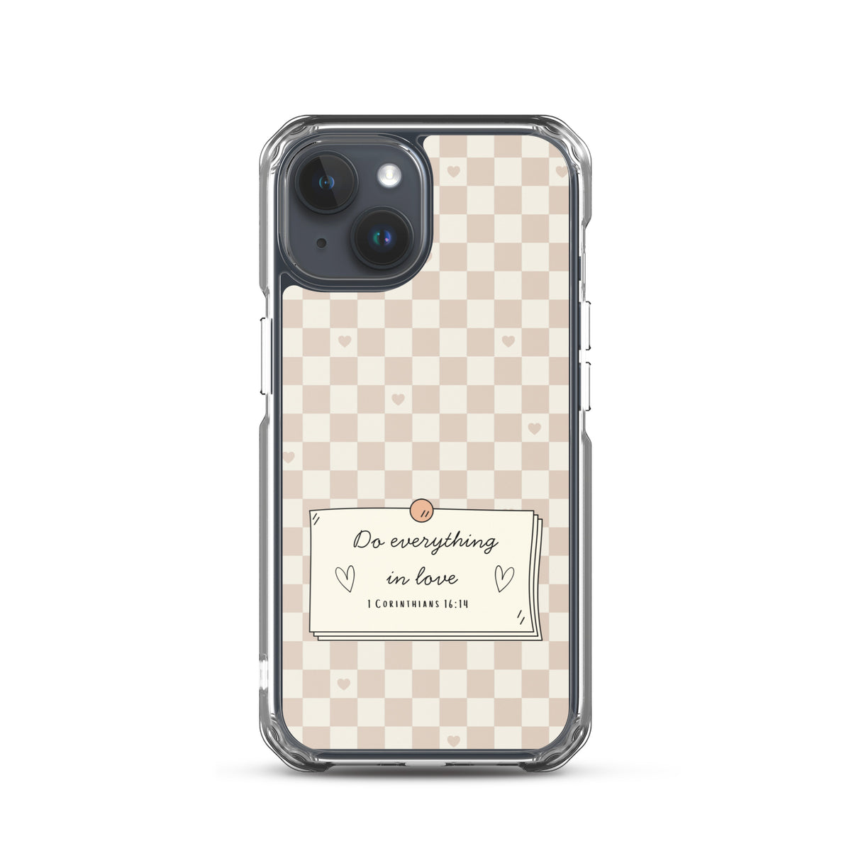 Do everything in love Christian iPhone case with neutral checkerboard design and 1 Corinthians 16:14