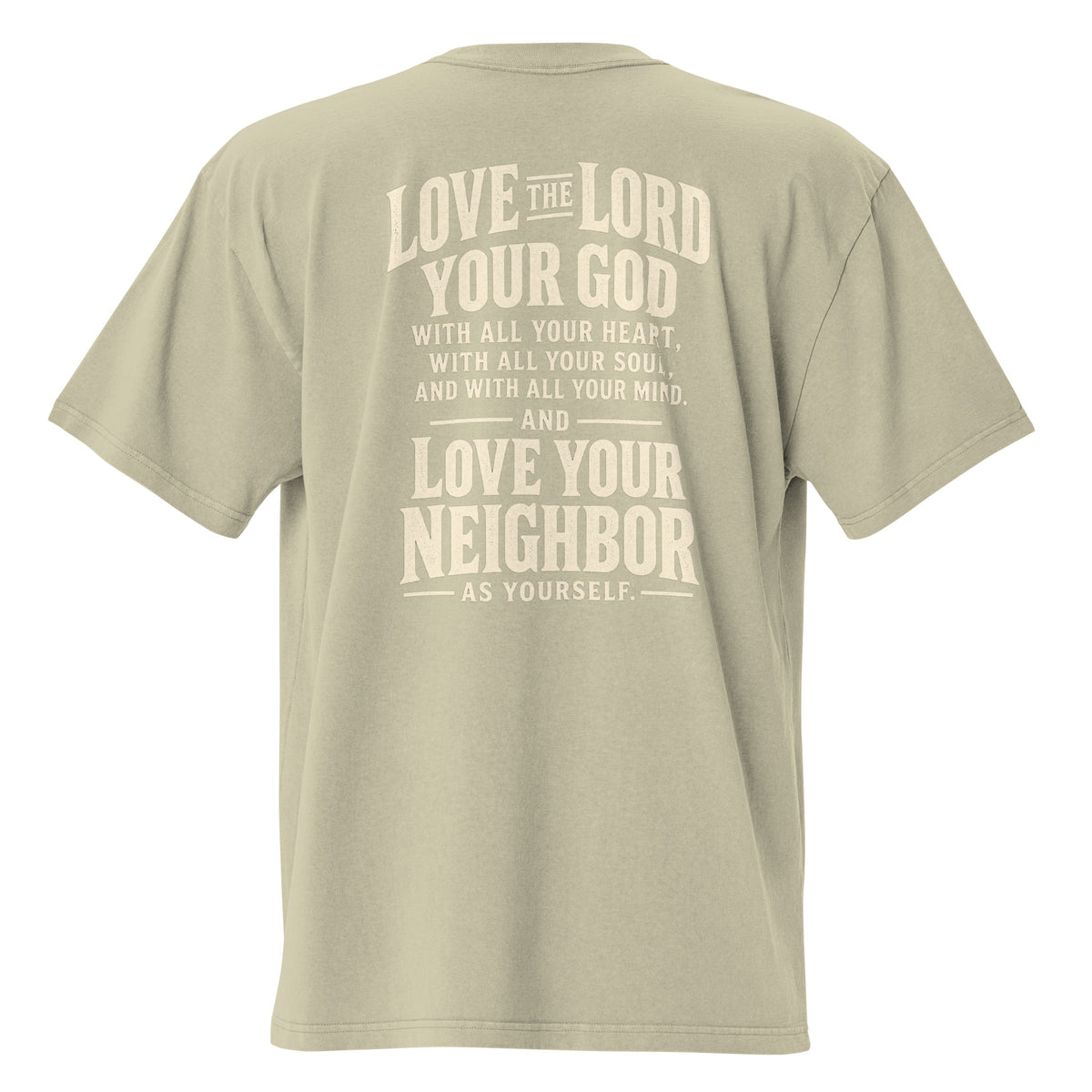 Men’s light green oversized Christian t-shirt featuring a large “Love the Lord your God” and “Love your neighbor as yourself” scripture design on the back.