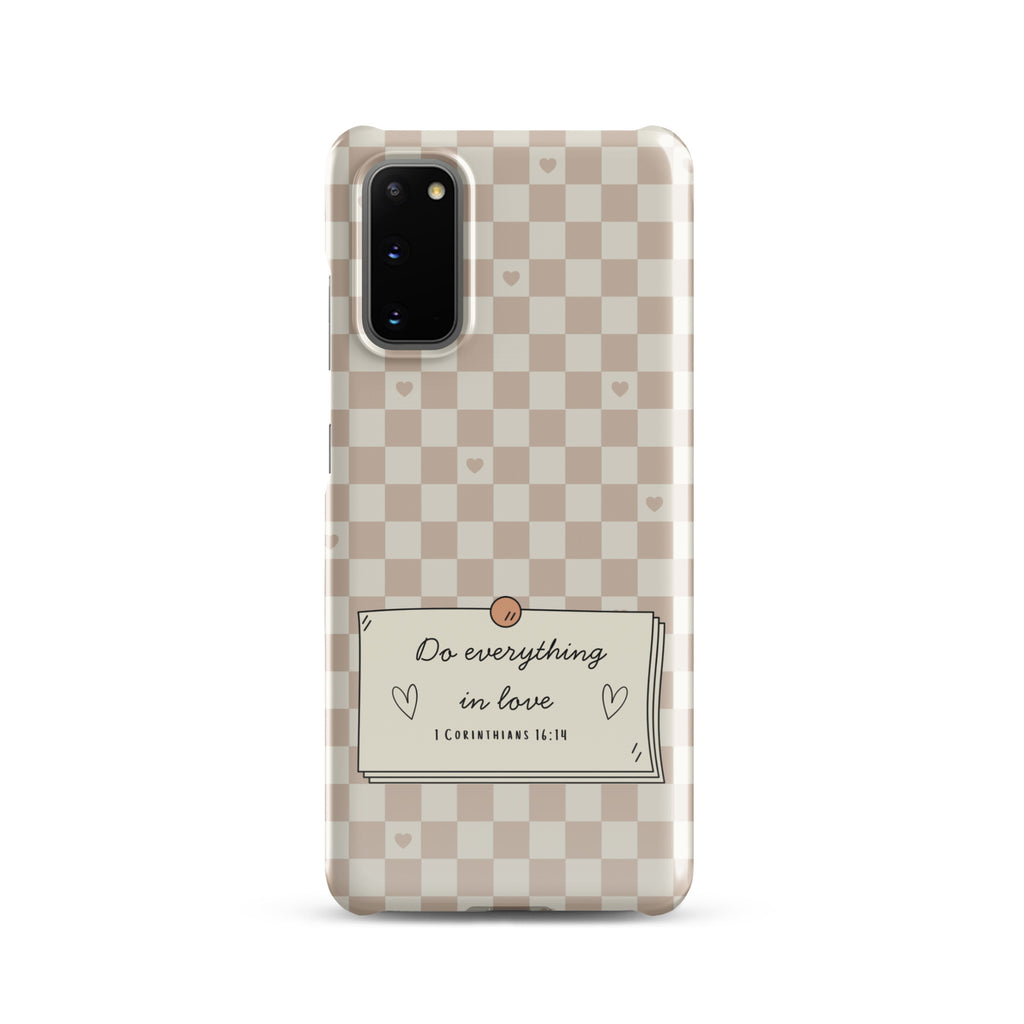 Do Everything in Love Christian Samsung phone case with neutral checkerboard design – 1 Corinthians 16:14