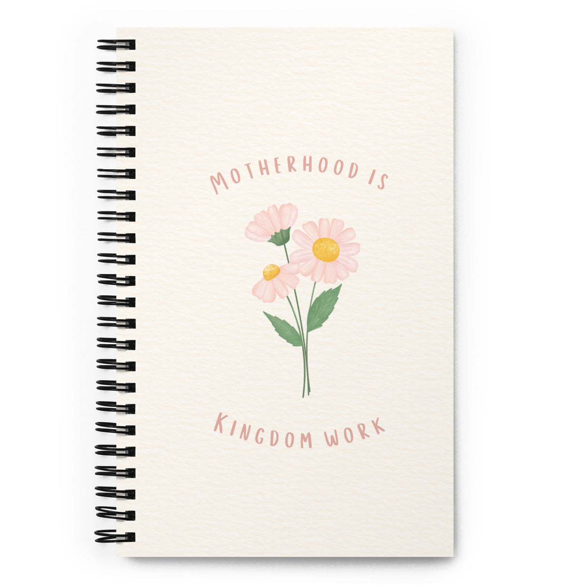 Motherhood is Kingdom Work Christian spiral notebook with pink floral design