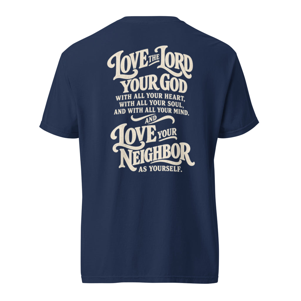 Navy blue Comfort Colors Christian t-shirt with “Love God Love People” printed on the front chest and Matthew 22:37–39 inspired scripture design on the back.